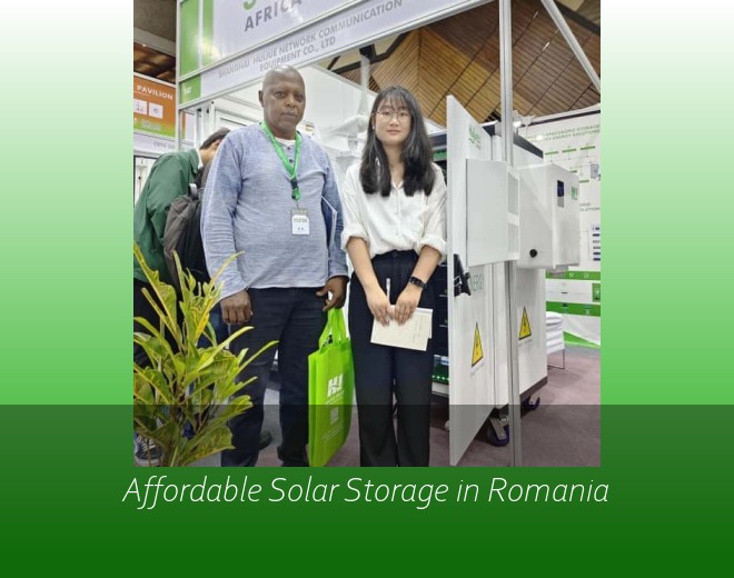 Affordable Solar Storage in Romania